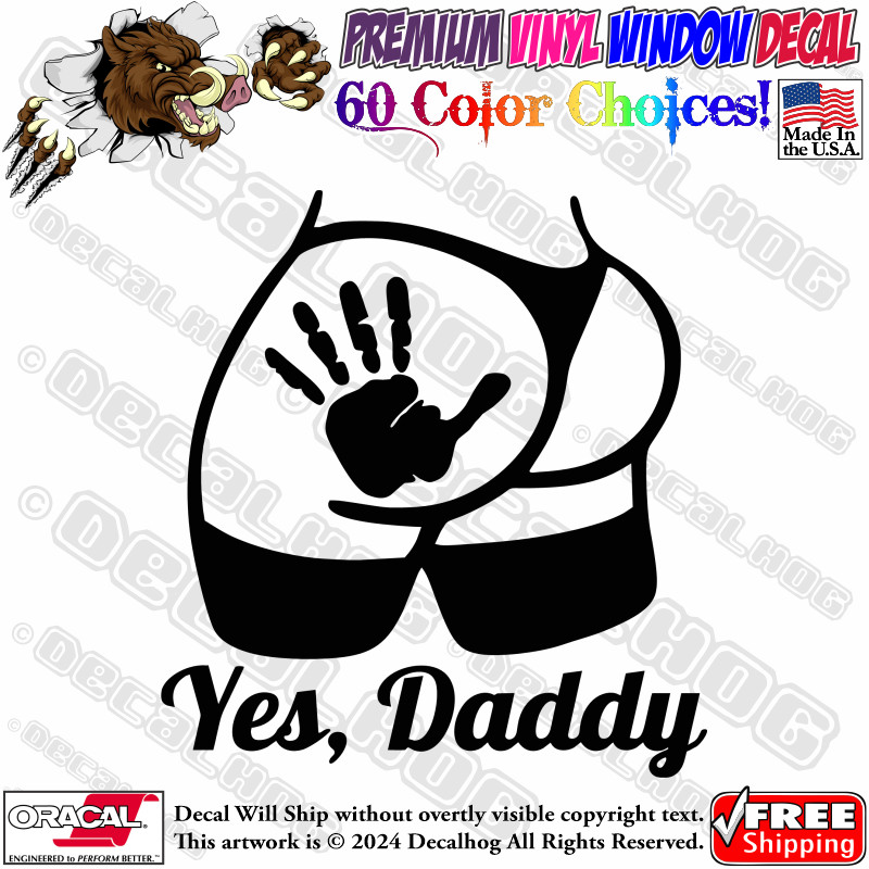 Yes Daddy Sexy Girl Kinky BDSM JDM Car Truck Window Wall Vinyl Decal Sticker.