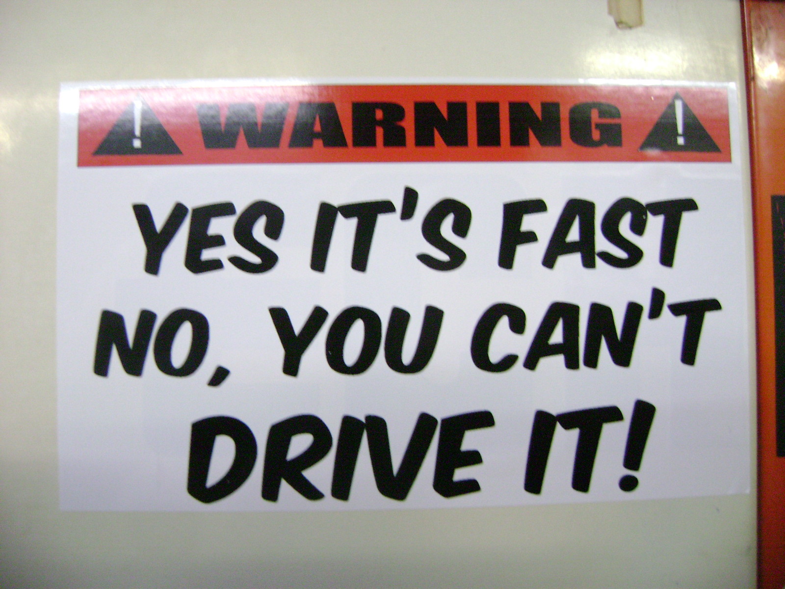 WARNING”YES IT’S FAST NO, YOU CANT DRIVE sticker for Hot rods, Gasser, Rat Rods