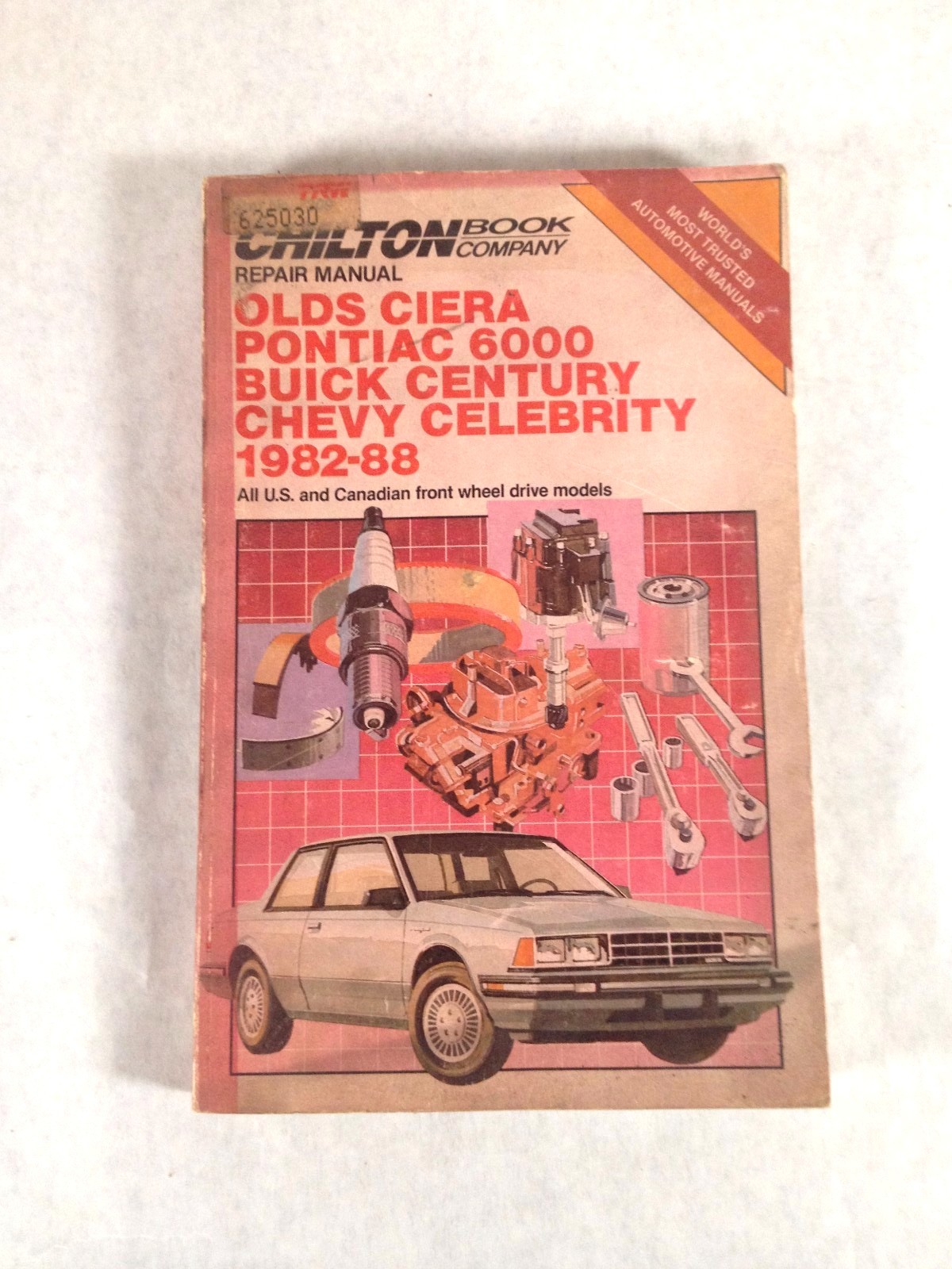 Chilton’s Repair Manual Ciera Pontiac 6000 Buick Century Celebrity 1982-88