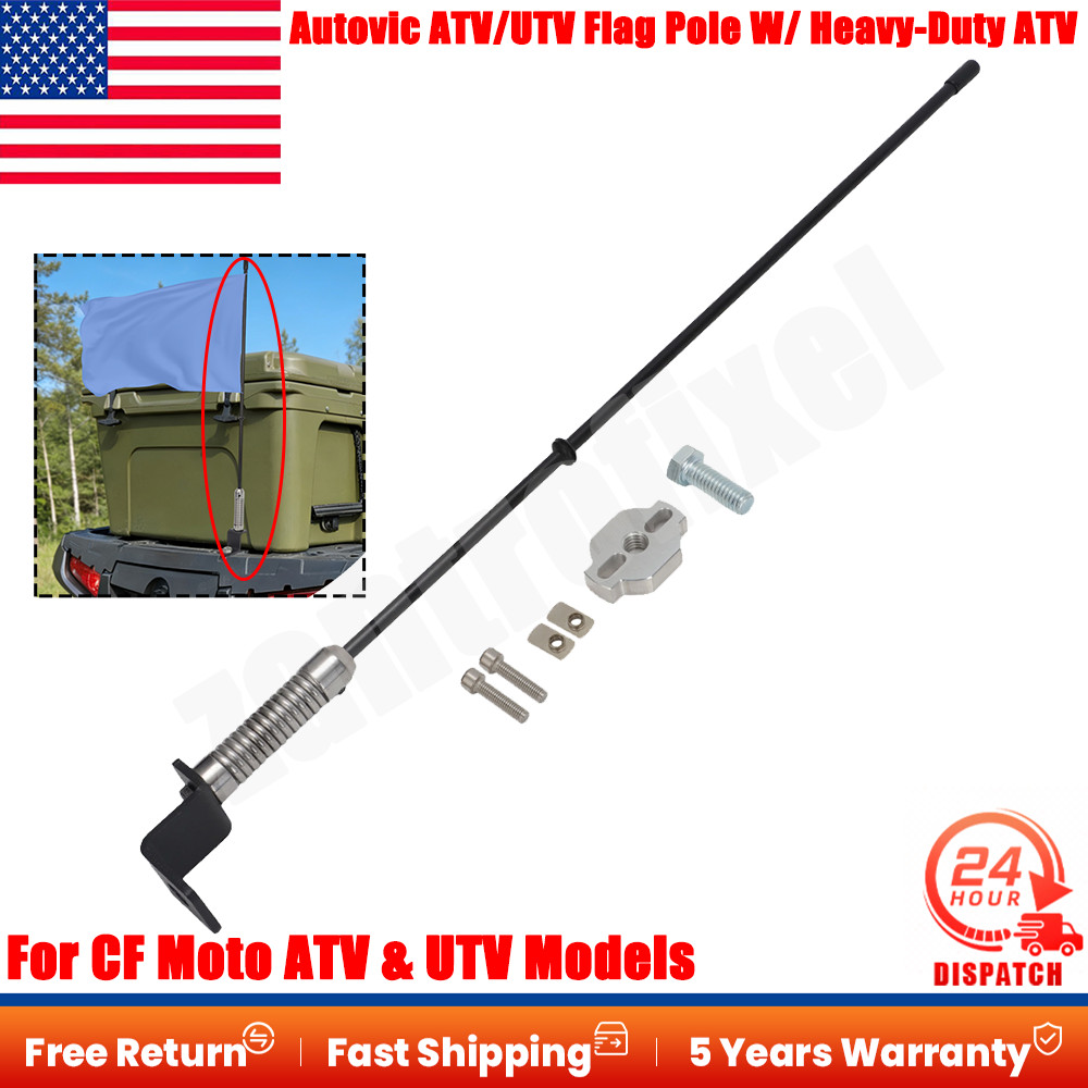 Autovic ATV/UTV Flag Pole W/ Heavy-Duty ATV For CF Moto ATV & UTV Direct Fit US