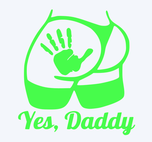 Yes Daddy Decal Sticker Spanking Naughty Slap For Ford Chevy Dodge Honda Toyota