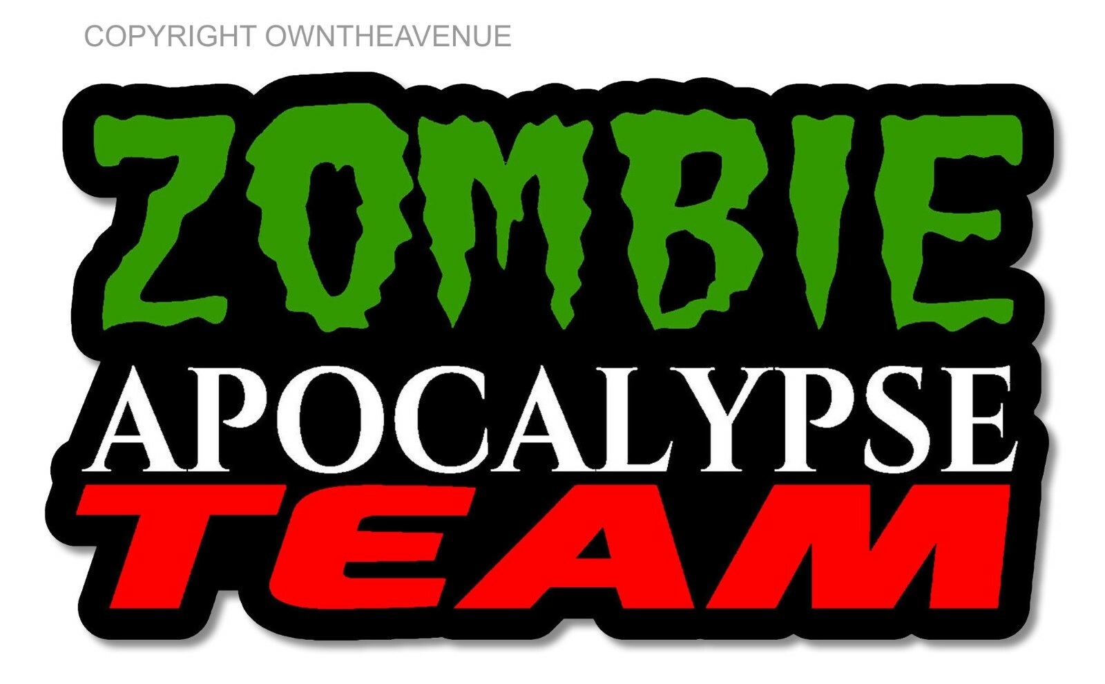 Zombie Apocalypse Team Zombies Funny Outbreak Response Vinyl Sticker 4″