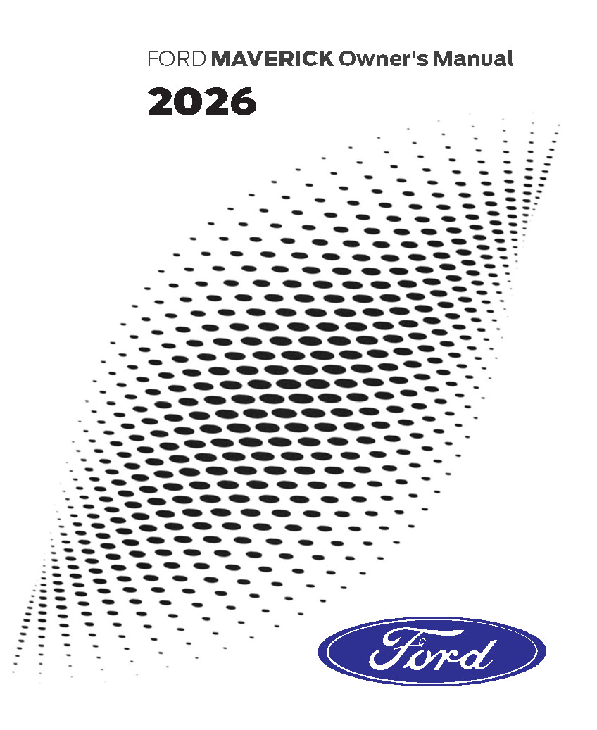 2026 Ford Maverick Owners Manual User Guide – FULL COLOR PRINTED