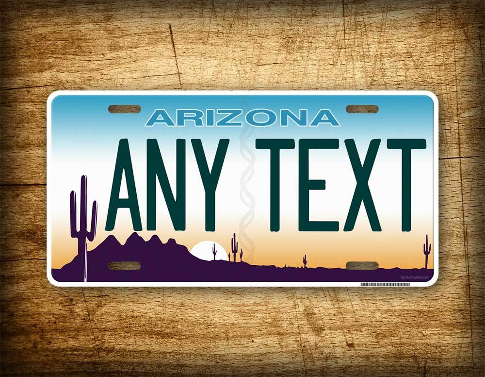 Arizona Personalized License Plate ANY TEXT Custom Customized Auto Tag AZ State