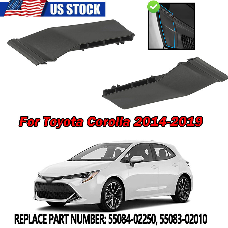 1 Pair Front Windshield Wiper Side Cowl Cover Trim For 2014-2019 Toyota Corolla